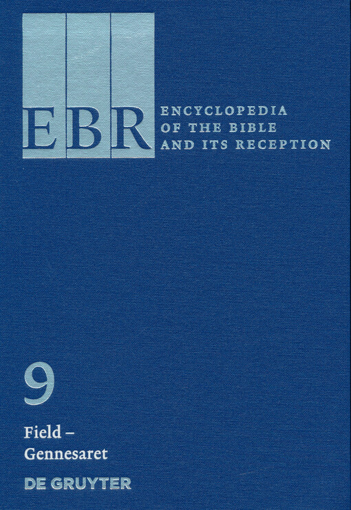 Encyclopedia of the Bible and its reception. 9, Field-Gennesaret