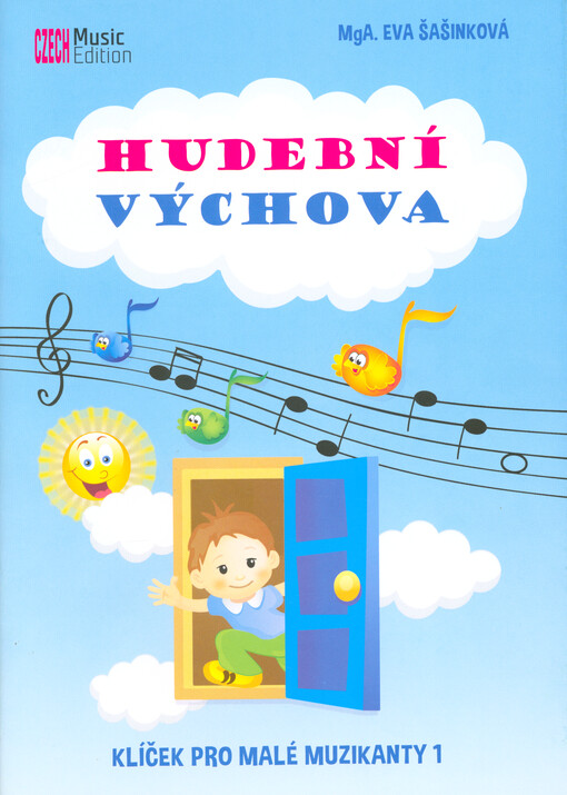 Klíček pro malé muzikanty. 1, Hudební výchova