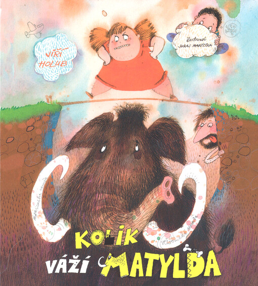 Kolik váží Matylda