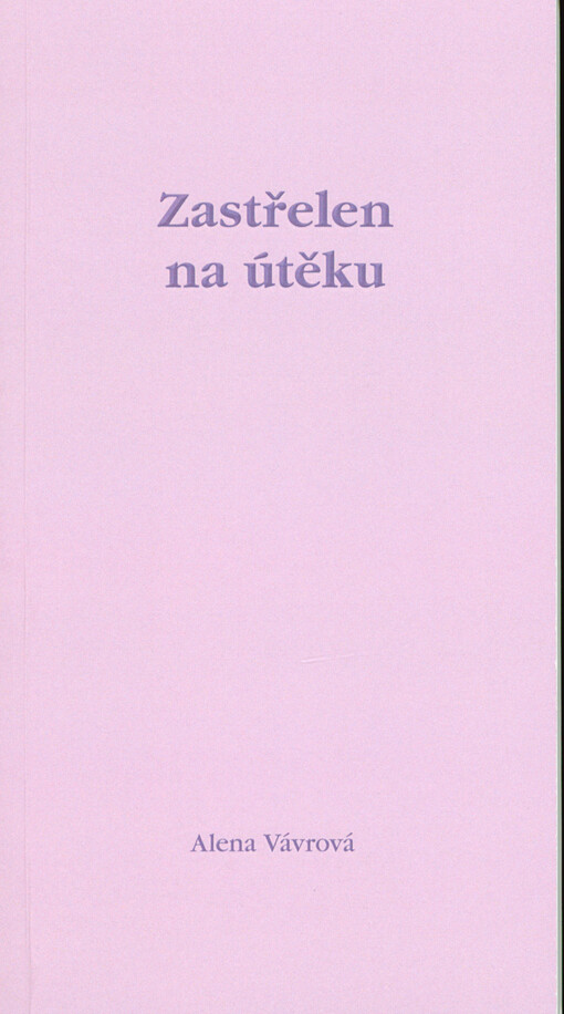 Zastřelen na útěku