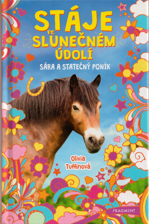 Stáje ve Slunečném údolí. Sára a statečný poník