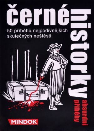 Černé historky. Absurdní příběhy : 50 příběhů nejpodivnějších skutečných neštěstí 
