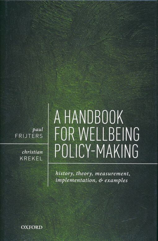 A handbook for wellbeing policy-making : history, theory, measurement, implementation, and examples