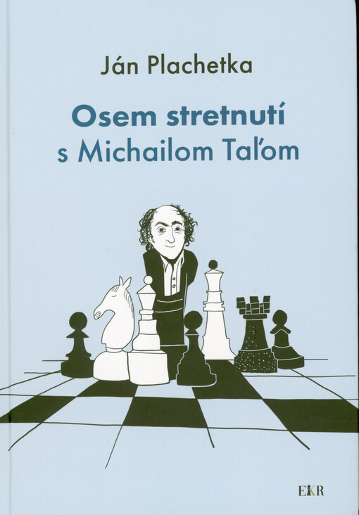 Osem stretnutí s Michailom Taľom
