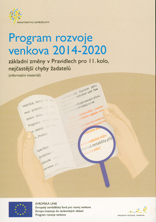 Program rozvoje venkova 2014-2020 : základní změny v Pravidlech pro II. kolo, nejčastější chyby žadatelů : (informační materiál)