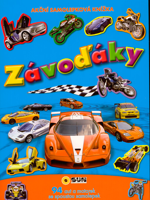 Závoďáky : akční samolepková knížka : 94 aut a motorek se spoustou samolepek