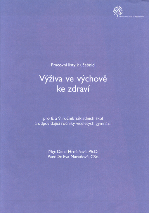 Výživa ve výchově ke zdraví : pro 8. a 9. ročník ZŠ a odpovídající ročníky víceletých gymnázií