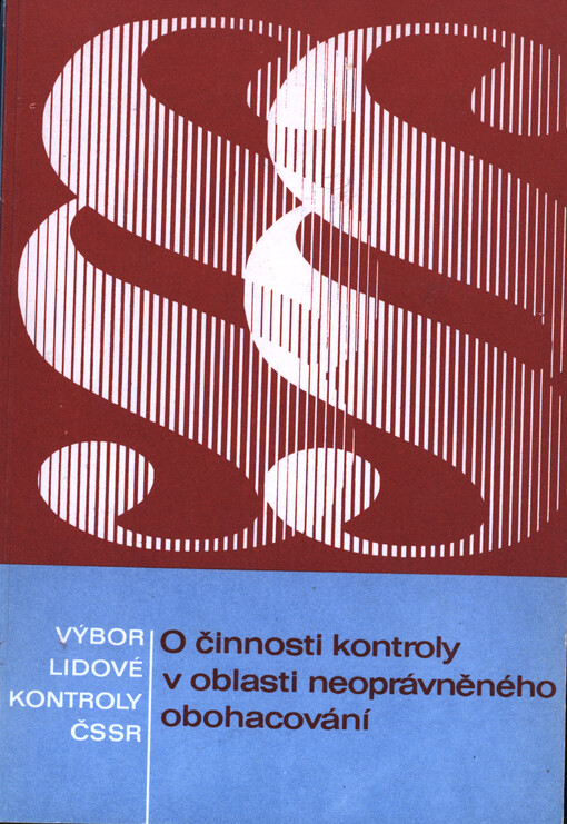 O činnosti kontroly v oblasti neoprávněného obohacování : (korupce a úplatkářství)