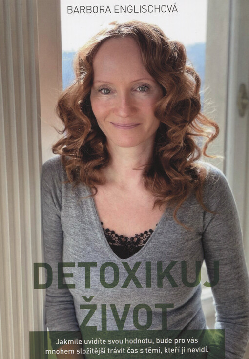 Detoxikuj život, aneb, Písmenka z blogu