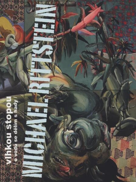 Michael Rittstein : vlhkou stopou : (o vodu se dělím s hady)