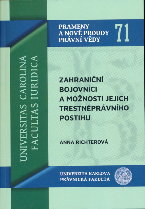 Zahraniční bojovníci a možnosti jejich trestněprávního postihu