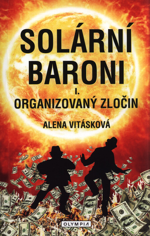 Solární baroni. I., Organizovaný zločin