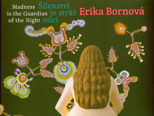 Šílenství je stráž noci = Madness is the guardian of the night