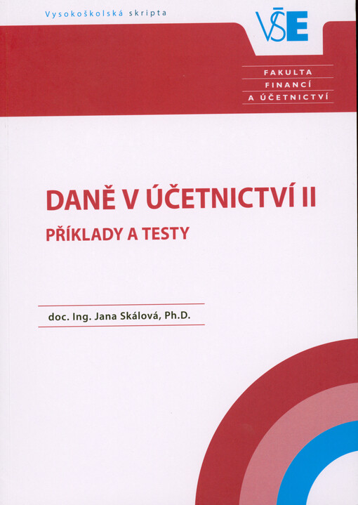 Daně v účetnictví II : příklady a testy