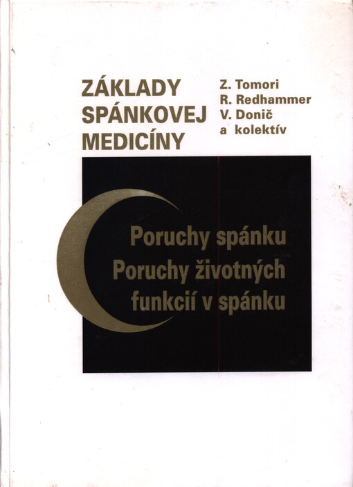 Základy spánkovej medicíny : poruchy spánku : poruchy životných funkcií v spánku