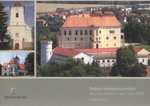 Nejlépe opravená památka Jihomoravského kraje v roce 2008 : II. ročník soutěže