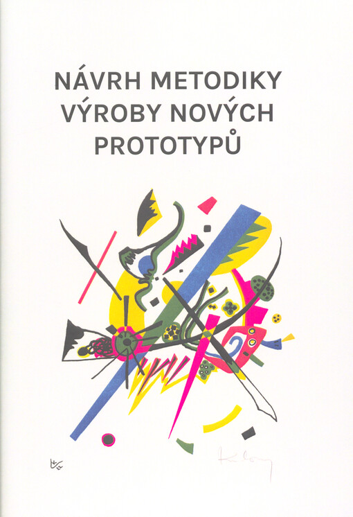 Návrh metodiky výroby nových prototypů