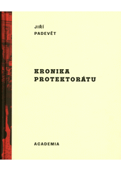 Kronika protektorátu  (odkaz v elektronickém katalogu)