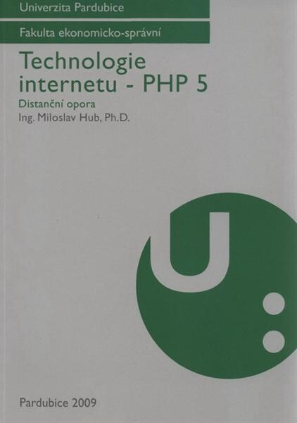 Technologie internetu - PHP 5 : distanční opora