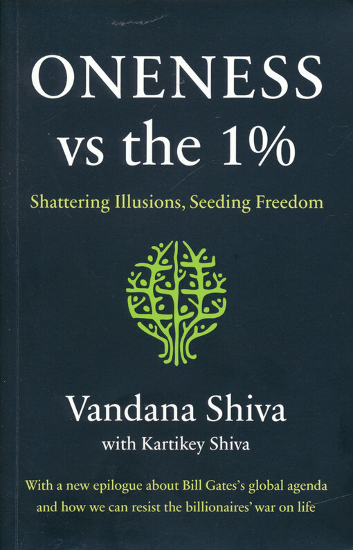 Oneness vs. the 1% : shattering illusions, seeding freedom