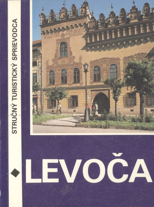 Levoča : stručný turistický sprievodca