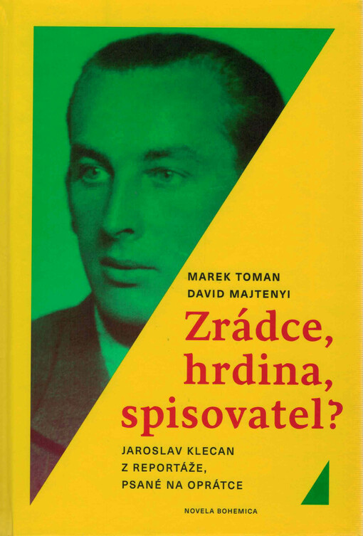 Zrádce, hrdina, spisovatel ?