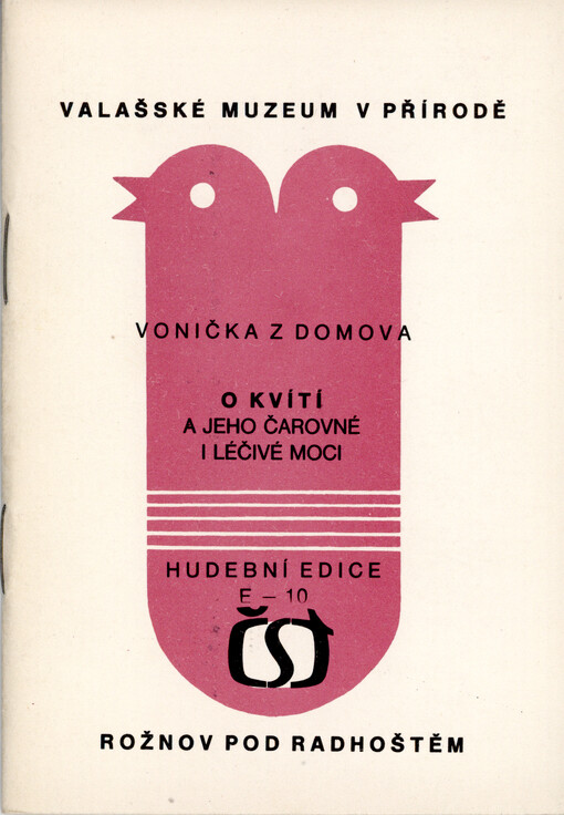Vonička z domova. O kvítí a jeho čarovné i léčivé moci
