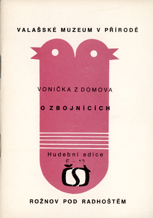 Vonička z domova. O zbojnících