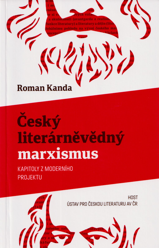 Český literárněvědný marxismus: kapitoly z moderního projektu