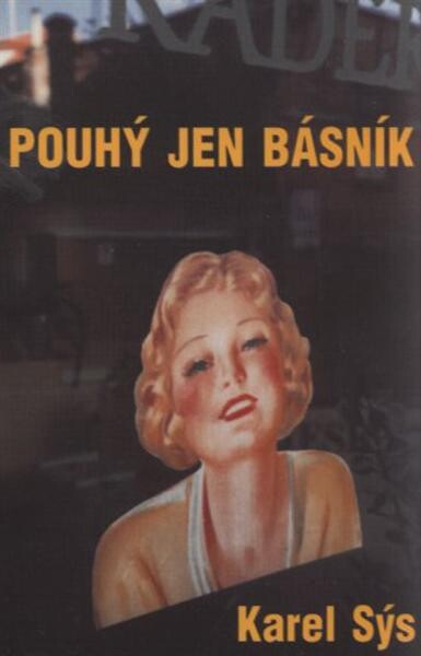 Pouhý jen básník