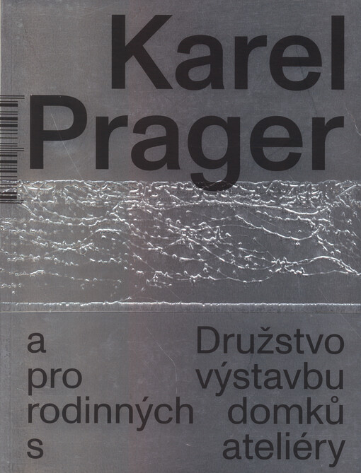 Karel Prager a Družstvo pro výstavbu rodinných domků s ateliéry