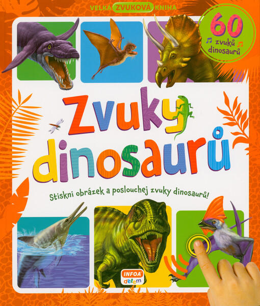 Zvuky dinosaurů : velká zvuková kniha
