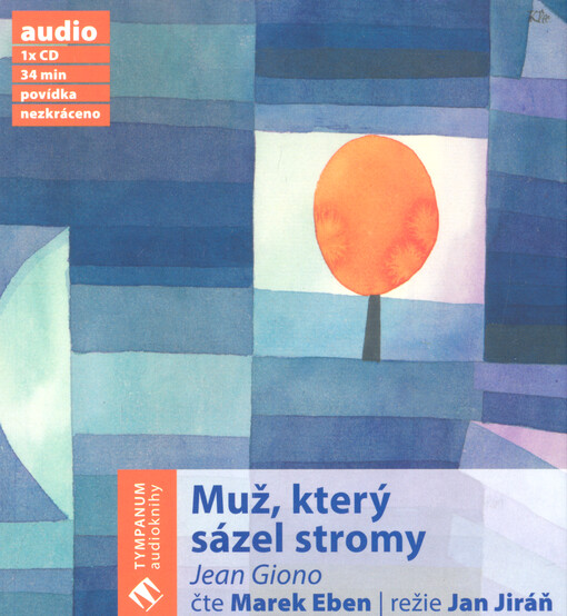 Muž, který sázel stromy povídka