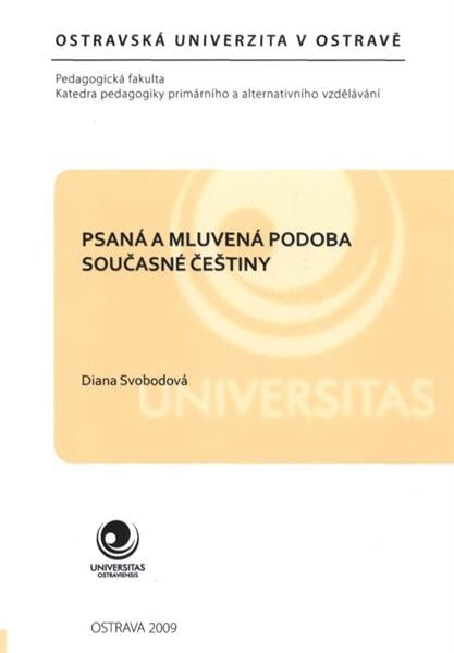 Psaná a mluvená podoba současné češtiny : (distanční text)