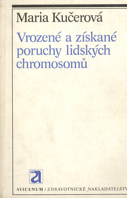 Vrozené a získané poruchy lidských chromosomů