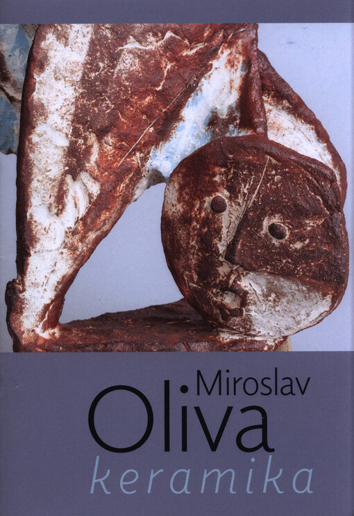Miroslav Oliva : keramika