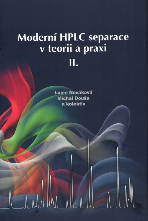 Moderní HPLC separace v teorii a praxi