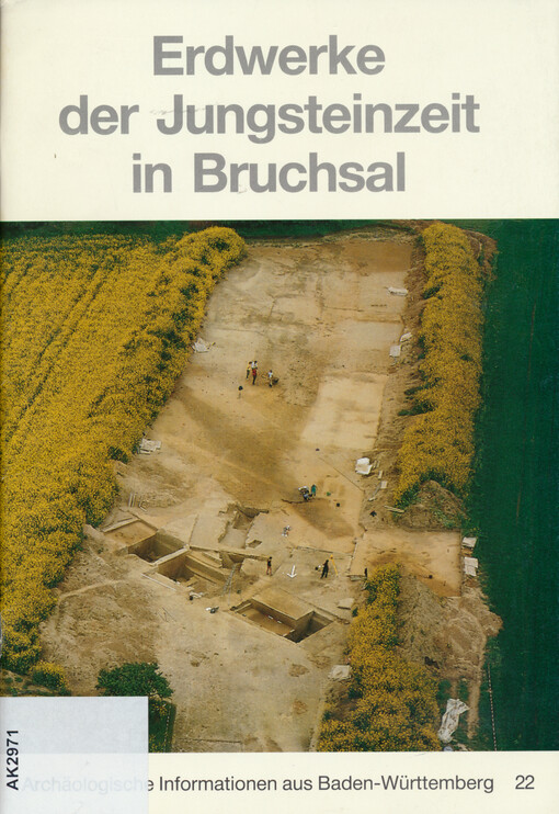 Erdwerke der Jungsteinzeit in Bruchsal : Neue Forschungen 1983-1991