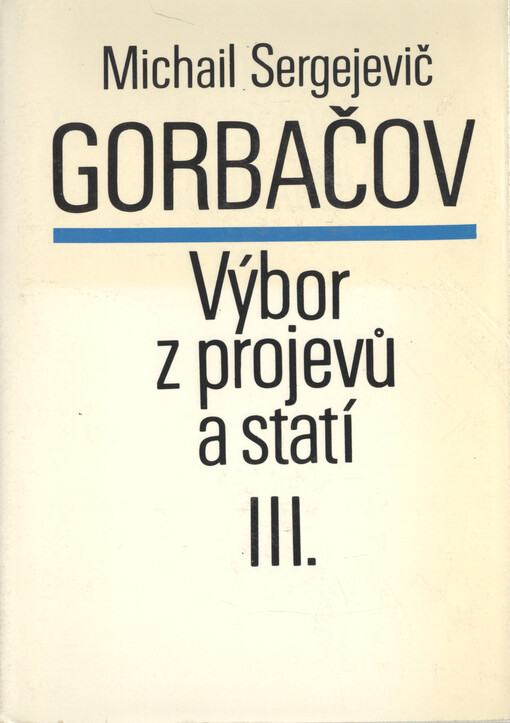 Výbor z projevů a statí. Sv. III.