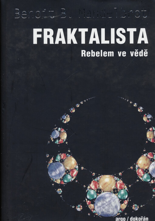 Fraktalista :rebelem ve vědě