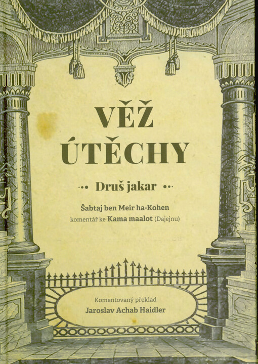 Věž útěchy = Druš jakar : komentář ke Kama maalot (Dajejnu)
