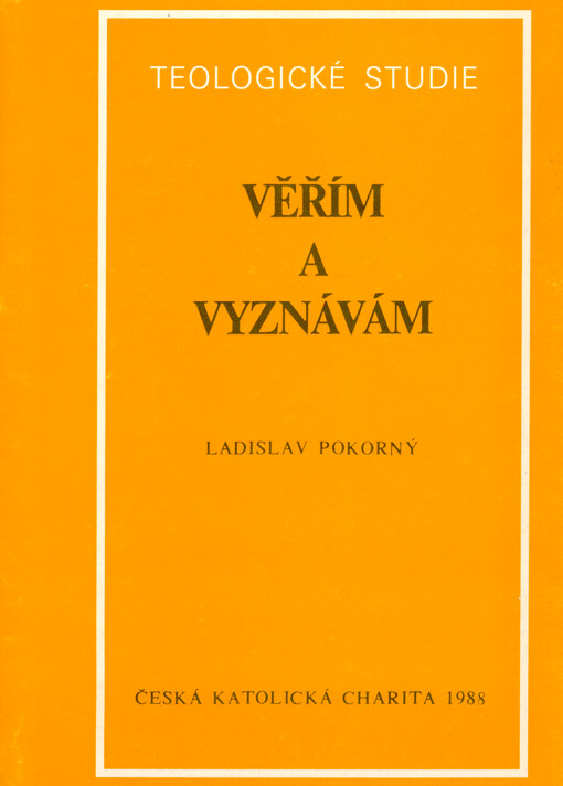 Věřím a vyznávám