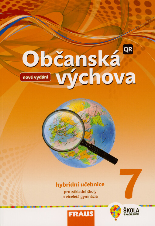 Občanská výchova 7 : hybridní učebnice pro základní školy a víceletá gymnázia
