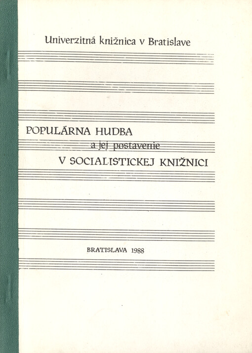 Populárna hudba a jej postavenie v socialistickej knižnici : zborník materiálov