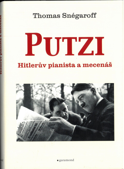 Putzi : Hitlerův pianista a mecenáš