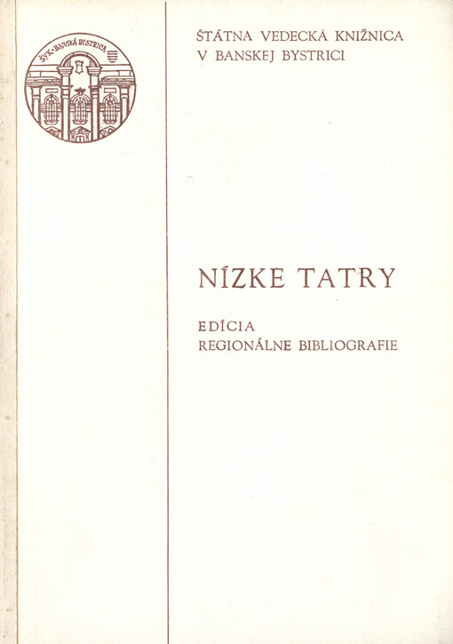 Nízke Tatry : bibliografia knižnej a článkovej tvorby 1970 - 1985