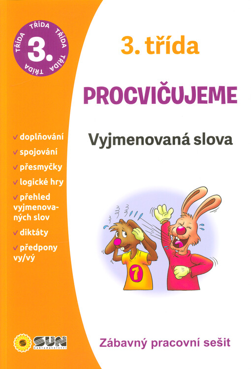Čeština pro 3. třídu : pracovní sešit : procvičujeme. Vyjmenovaná slova