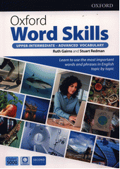 Oxford word skills : upper-intermediate - advanced vocabulary  (odkaz v elektronickém katalogu)