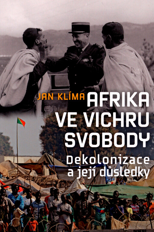 Afrika ve vichru svobody: dekolonizace a její důsledky