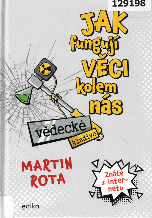 Jak fungují věci kolem nás